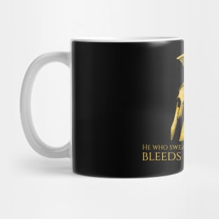 He Who Sweats More In Training Bleeds Less In War - Spartan Creed Mug